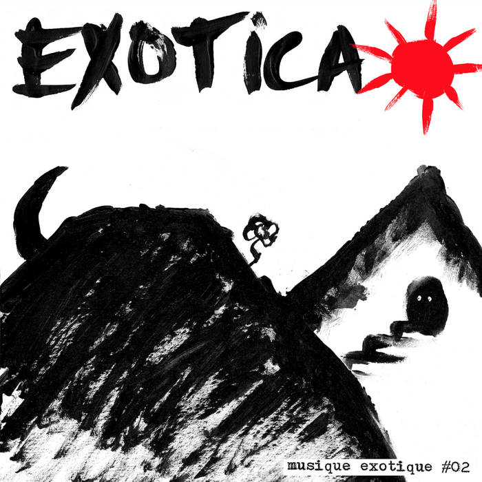 Exotica - Musique Exotique #02 - LP (2017)